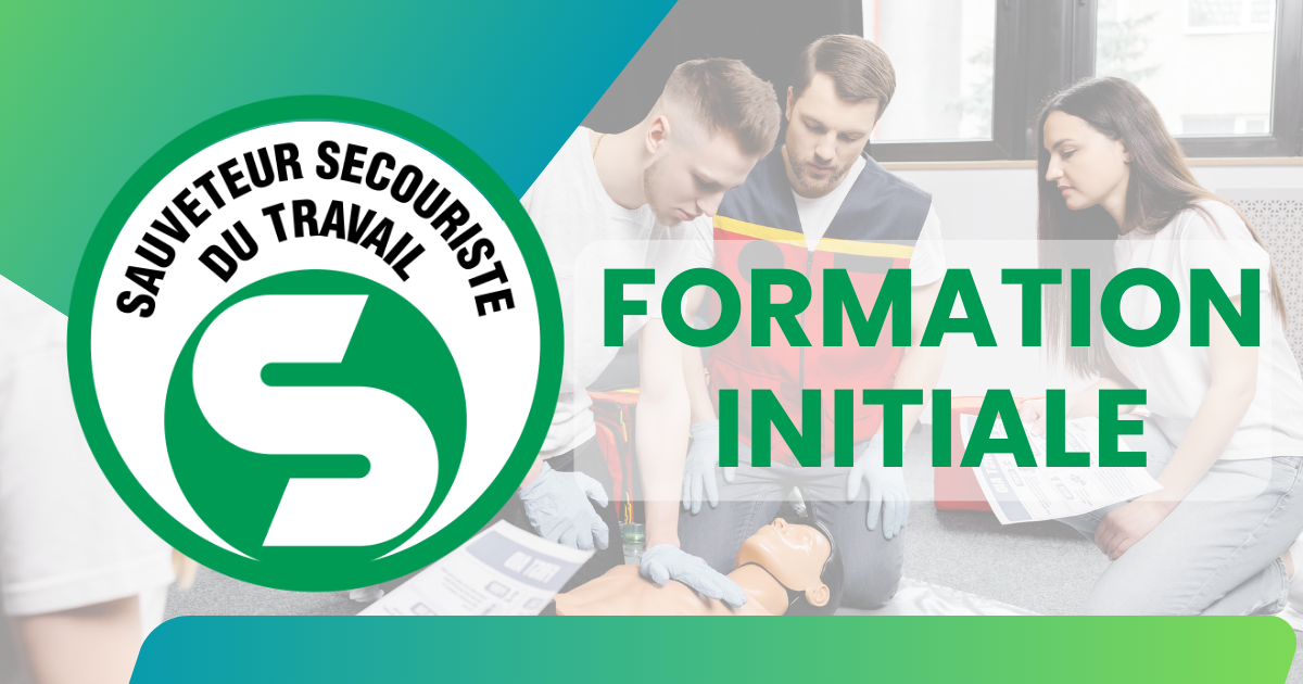 Formation  Initiale SST (Sauveteur Secouriste du Travail)